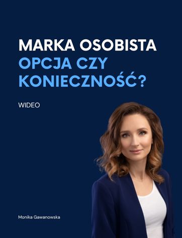 Marka osobista - opcja czy konieczność - darmowy webinar